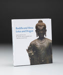 Buddha and Shiva, Lotus and Dragon: Masterworks from the Mr. and Mrs. John D. Rockefeller 3rd Collection at Asia Society