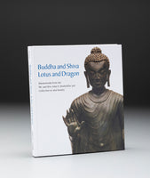 Buddha and Shiva, Lotus and Dragon: Masterworks from the Mr. and Mrs. John D. Rockefeller 3rd Collection at Asia Society